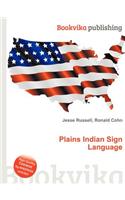 Plains Indian Sign Language: (English)
