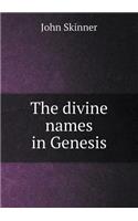 The Divine Names in Genesis
