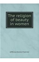 The Religion of Beauty in Women