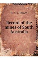 Record of the Mines of South Australia