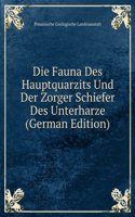 Die Fauna Des Hauptquarzits Und Der Zorger Schiefer Des Unterharze (German Edition)