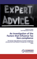 Investigation of the Factors that Influence Tax Non-compliance