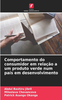 Comportamento do consumidor em relação a um produto verde num país em desenvolvimento