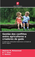 Gestão dos conflitos entre agricultores e criadores de gado