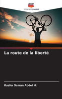 La route de la liberté