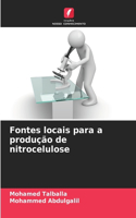 Fontes locais para a produção de nitrocelulose