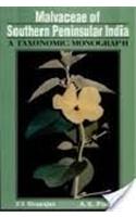 Malvaceae Of Southern Peninsular India: A Taxonomic Monograph