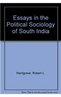 Essays in the Political Sociology of South India