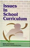 Issues in School Curriculum