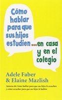 Como hablar para que sus hijos estudien en casa y en el colegio