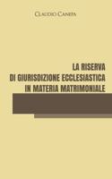 riserva di giurisdizione ecclesiastica in materia matrimoniale