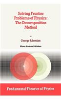 Solving Frontier Problems of Physics: The Decomposition Method