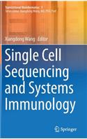 Single Cell Sequencing and Systems Immunology