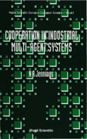 Cooperation in Industrial Muti-Agent Systems