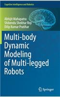 Multi-Body Dynamic Modeling of Multi-Legged Robots