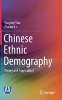 Chinese Ethnic Demography: Theory and Applications