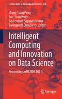 Intelligent Computing and Innovation on Data Science