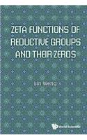 Zeta Functions Of Reductive Groups And Their Zeros