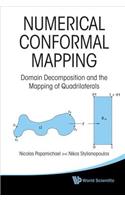 Numerical Conformal Mapping: Domain Decomposition and the Mapping of Quadrilaterals