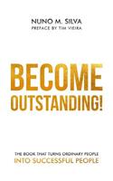 Become Outstanding!
