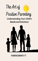 Art of Positive Parenting