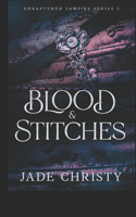 Blood and Stitches