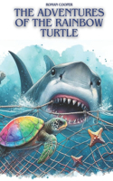 The Adventures of the Rainbow Turtle