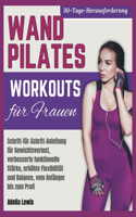 Wand Pilates Workouts für Frauen