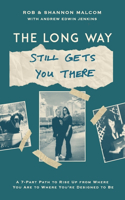 Long Way (Still Gets You There)