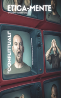 Etica-mente. Il Magazine. 2022. Conflittuali: (Etica-Mente)