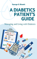 A Diabetics Patient's Guide