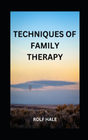 Techniques of Family Therapy