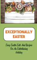 Exceptionally Easter