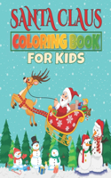 Santa Claus Coloring Book For Kids