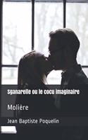 Sganarelle ou le cocu imaginaire