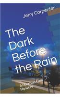 The Dark Before the Rain: A Harrison Cain Mystery(1 Harrison Cain Mystery Thrillers)