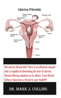 Uterine Fibroid: 100% Natural Ways To Treat Fibroid