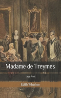 Madame de Treymes: Large Print