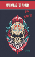 Mandalas for adults - Los Muertos