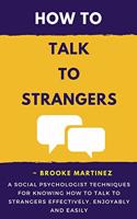 How To Talk To Strangers