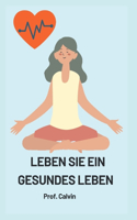 Leben Sie Ein Gesundes Leben