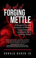 The Art of Forging Mettle