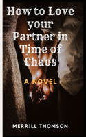 Love in Time of Chaos