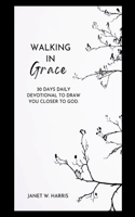 walking in grace 2024