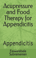 Acupressure and Food Therapy for Appendicitis