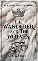 Wanderer and the Wolves