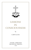 Lessons in Consciousness