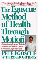 The Egoscue Method of Health Through Motion