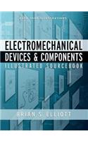 Electromechanical Devices & Components Illustrated Sourcebook