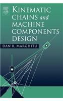 Kinematic Chains and Machine Components Design